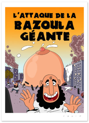 L&rsquo;attaque de la bazoula géante